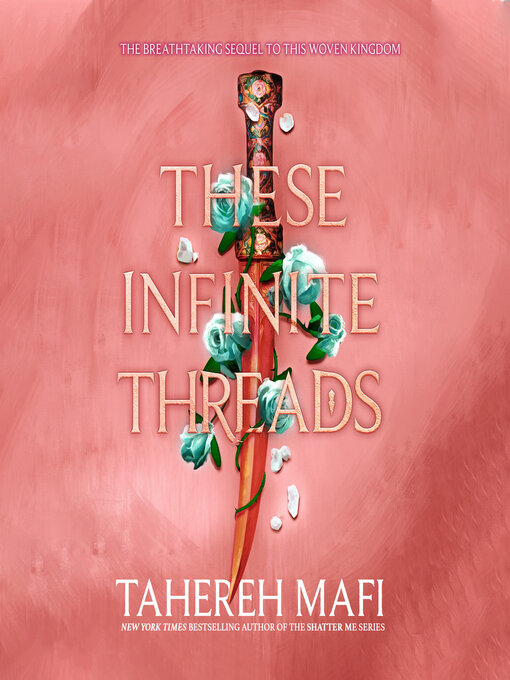 Title details for These Infinite Threads by Tahereh Mafi - Wait list